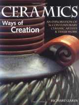 9780873416108-0873416104-Ceramics: Ways of Creation