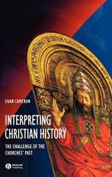 9780631215226-0631215220-Interpreting Christian History: The Challenge of the Churches' Past