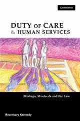 9780521720243-0521720249-Duty of Care in the Human Services: Mishaps, Misdeeds and the Law