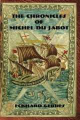 9781884097225-1884097227-The Chronicles of Michel du Jabot