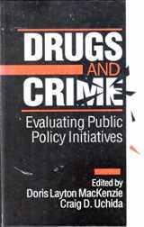 9780803944565-080394456X-Drugs and Crime: Evaluating Public Policy Initiatives