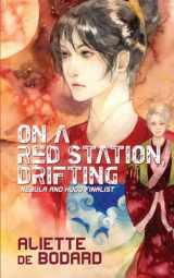 9781500597481-1500597481-On a Red Station, Drifting