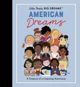 9780711285576-0711285578-Little People, BIG DREAMS: American Dreams: A Treasury of 40 Inspiring Americans (Little People, BIG DREAMS, 97)
