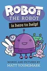 9781087814292-1087814294-Robot the Robot is Here to Help! (Robot the Robot Collected Editions)