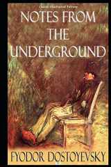 9781688438538-168843853X-Notes from the Underground (Classic Illustrated Edition)