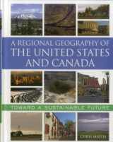 9780742556898-0742556891-A Regional Geography of the United States and Canada: Toward a Sustainable Future