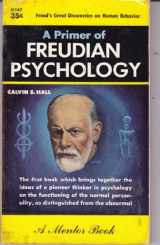9780451612472-0451612477-A Primer of Freudian Psychology