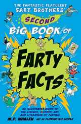 9789627866404-9627866407-The Fantastic Flatulent Fart Brothers' Second Big Book of Farty Facts: An Illustrated Guide to the Science, History, Art, and Literature of Farting ... Flatulent Fart Brothers' Fun Facts)