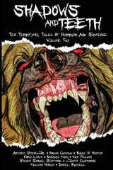 9781946378040-1946378046-Shadows And Teeth: Ten Terrifying Tales Of Horror And Suspense