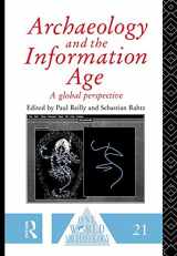 9780415078580-041507858X-Archaeology and the Information Age (One World Archaeology)