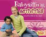 9780736864619-073686461X-Babysitting Activities: Fun with Kids of All Ages (Snap)
