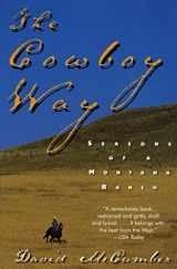 9780380788415-0380788411-The Cowboy Way: Seasons of a Montana Ranch