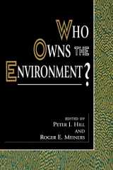 9780847690824-0847690822-Who Owns the Environment? (The Political Economy Forum)