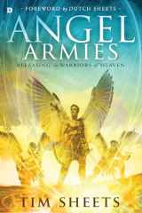 9780768408744-0768408741-Angel Armies: Releasing the Warriors of Heaven