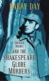 9781683243694-1683243692-Sherlock Holmes and the Shakespeare Globe Murders