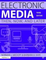 9781138903203-1138903205-Electronic Media: Then, Now, and Later
