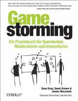 9783897213265-3897213265-Gamestorming: Ein Praxisbuch für Querdenker, Moderatoren und Innovatoren