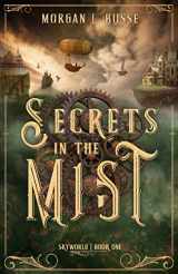 9781621841876-1621841871-Secrets in the Mist (Volume 1) (Skyworld)