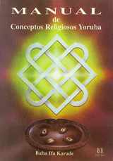 9788482450056-8482450050-Manual de Conceptos Religiosos Yoruba