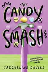 9780544225008-0544225007-The Candy Smash (The Lemonade War Series) (The Lemonade War Series, 4)