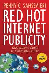 9781519495624-1519495625-Red Hot Internet Publicity: The Insider's Guide to Marketing Online
