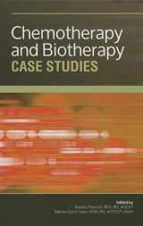 9781935864615-1935864610-Chemotherapy and Biotherapy Case Studies