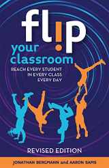 9781564849861-1564849864-Flip Your Classroom, Revised Edition: Reach Every Student in Every Class Every Day