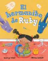 9781782850267-1782850260-El hermanito de Ruby / Ruby's Brother (Spanish Edition)