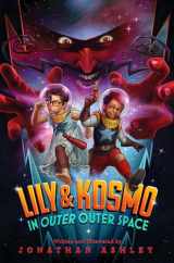 9781534413641-1534413642-Lily & Kosmo in Outer Outer Space