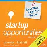 9781119378181-1119378184-Startup Opportunities: Know When to Quit Your Day Job (Techstars)