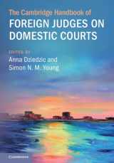 9781009098786-1009098780-The Cambridge Handbook of Foreign Judges on Domestic Courts (Cambridge Law Handbooks)