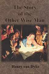 9781640322998-164032299X-The Story of the Other Wise Man: Full Color Illustrations