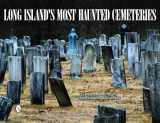 9780764335891-0764335898-Long Island's Most Haunted Cemeteries