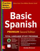 9780071849210-0071849211-Practice Makes Perfect Basic Spanish, Second Edition: (Beginner) 325 Exercises + Online Flashcard App + 75-minutes of Streaming Audio (Practice Makes Perfect Series)