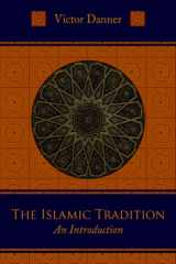 9781597310291-1597310298-The Islamic Tradition: An Introduction