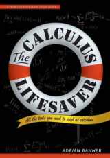 9780691131535-0691131538-The Calculus Lifesaver: All the Tools You Need to Excel at Calculus (Princeton Lifesaver Study Guides)