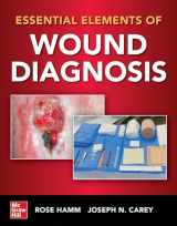 9781260460476-1260460479-Essential Elements of Wound Diagnosis