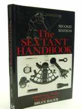9780877423447-087742344X-The Sextant Handbook: Adjustment, Repair, Use, and History
