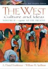9780130984227-0130984221-The West: Culture and Ideas: 1400 to the Present: Prentice Hall Portfolio Edition