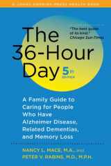 9781421403076-1421403072-The 36-Hour Day, fifth edition, large print: The 36-Hour Day: A Family Guide to Caring for People Who Have Alzheimer Disease, Related Dementias, and Memory Loss (A Johns Hopkins Press Health Book)