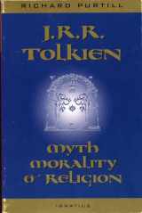 9780898709483-0898709482-J.R.R. Tolkien: Myth, Morality, and Religion