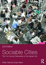 9780415736749-0415736749-Sociable Cities: The 21st-Century Reinvention of the Garden City (Planning, History and Environment Series)