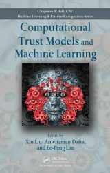 9781482226669-1482226669-Computational Trust Models and Machine Learning (Chapman & Hall/CRC Machine Learning & Pattern Recognition)