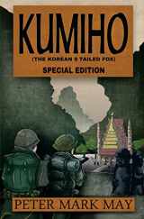 9781503230125-1503230120-Kumiho: The Korean Nine Tailed Fox - Special Edition