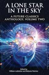 9781975872762-1975872762-A Lone Star in the Sky (A Future Classics Anthology)