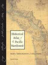 9781570612152-1570612153-Historical Atlas of the Pacific Northwest: Maps of Exploration and Discovery: British Columbia, Washington, Oregon, Alaska, Yukon