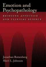 9781591477860-1591477867-Emotion and Psychopathology: Bridging Affective and Clinical Science
