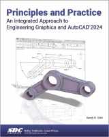 9781630575939-1630575933-Principles and Practice An Integrated Approach to Engineering Graphics and AutoCAD 2024