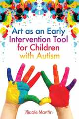 9781849058070-1849058075-Art as an Early Intervention Tool for Children With Autism