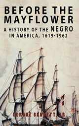 9781684115358-1684115353-Before the Mayflower: A History of the Negro in America, 1619-1962